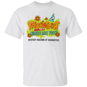 Phlebotomist Where Are You Mystery Machine Of Diagnostics Shirt Phlebotomist Lab Week 2025 Laboratory MLS MLT Lab Scientist T Shirt Black
