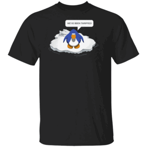 WE'RE BEEN TARIFFED SHIRT Penguin Edition, Penguin Flippers Up Resist Funny Penguins Against Trump Tariffs, Black