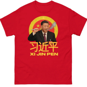 XI JIN PEN SHIRT Funny Anti China Political Satire Tee Xi Jinping Meme T Shirt – Red Trade War Parody Graphic Tee