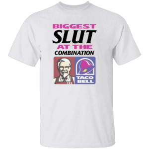 BIGGEST SLUT AT THE COMBINATION SHIRT Funny McDonald’s x Taco Bell Parody Tee W