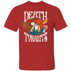 DEATH TO TYRANTS SHIRT Retro Disney Inspired Skippy & Robin Hood Style Tee