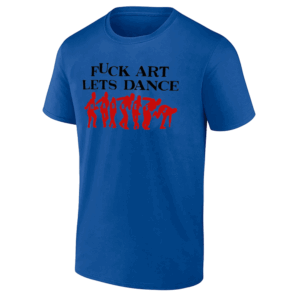 FUCK ART LETS DANCE MADNESS SHIRT Jalen Williams x Oklahoma City Thunder Game 7 NBA Playoffs Tee R