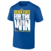 GOLDEN STATE FOR THE WIN SHIRT 2025 NBA, Playoffs, Golden State Warrios