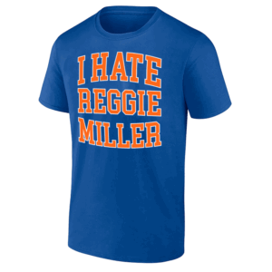 I HATE REGGIE MILLER SHIRT New York Knicks Fans