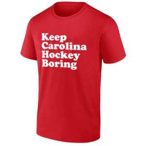 KEEP CAROLINA HOCKEY BORING SHIRT 2025 Stanley Cup Playoffs, Carolina Hurricanes