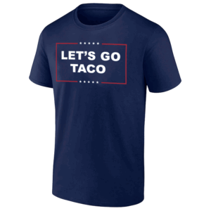 LET'S GO TACO SHIRT Trump Always Chickens Out Tariff Theory Tee N