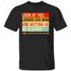 Look At You Landing Our Mom And Getting Us As A Bonus – Funny Dad T Shirt B