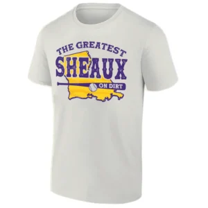 THE GREATEST SHEAUX ON DIRT SHIRT LSU Baseball, LSU Tigers S