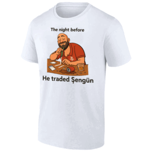 THE NIGHT BEFORE HE TRADE SENGUN SHIRT Rafael Stone x Sengun Trade Rumors, Houston Rockets Parody Tee W