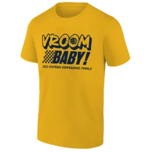 VROOM BABY SHIRT 2025 Eastern Conference Finals, Indiana Pacers