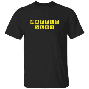 WAFFLE SLUT SHIRT Funny Waffle House Logo Parody Tee B