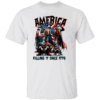 America Killing It Since 1776 Shirt Funny 4th July Funny 4th of July, American Horror Team Parody Tee
