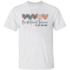 Be A Decent Human It’s Not That Hard Shirt Retro Heart Vintage Tee Kindness Matters Message W