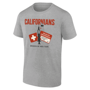 CALIFORNIANS BROKEN BY RED TAPE T SHIRT 2025 Medicaid Work Requirement Awareness G