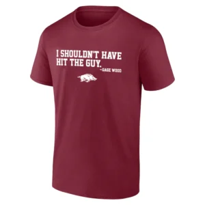 I SHOULDN'T HAVE HIT THE GUY SHIRT Gage Wood Arkansas Razorbacks College World Series 2025