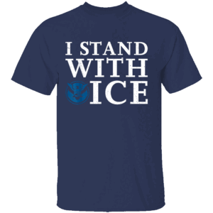 I STAND WITH ICE SHIRT Pro Law Enforcement Support Immigration Officers Trump 2025 n