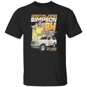 OJ THE JUICE RACING '94 SHIRT Orenthal James Simpson The Juice Is Loose Tee