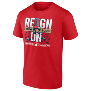 REIGN ON SHIRT 2025 Stanley Cup Champions Florida Panthers