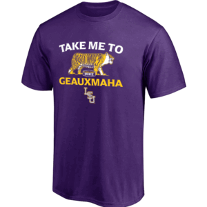 TAKE ME TO GEAUXMAHA SHIRT LSU Baseball LSU Tigers College World Series 2025