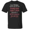 They Tryna Throw Me In An Insane Asylum The Way I Straight Jack It Shirt B