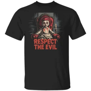 ANNABELLE – RESPECT THE EVIL SHIRT Haunted Doll Paranormal Tribute Tee Occult & Horror Fan Apparel