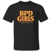 BPD GIRLS FOR NEW YORK CITY SHIRT Hot Mess Energy Tee Chaotic Good Edition B