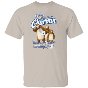 Honeys Think I’m Charmin Shirt Funny Money & Toilet Paper Pun Tee Featuring Charmin Bears S