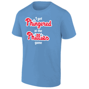 I GOT PHINGERED AT THE PHILLIES GAME SHIRT Philadelphia Phillies Fan Tee LB