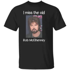 I MISS THE OLD ROB McELHENNEY SHIRT Billy Ray Cyrus Hair Tribute Tee B