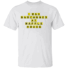 I Was Narcanned At Waffle Home Shirt Funny Dark Humor Tee Late Night Chaos Retro T Shirt