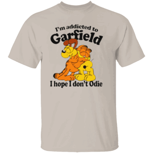 I'M ADDICTED TO ORANGE CAT HOPE I DON'T ODIE SHIRT Garfield Meme Tee for Cat Lovers S