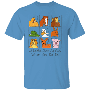 IT LOOKS JUST AS COOL WHEN YOU DO IT SHIRT Funny Smoking Animals Parody Tee Anti Smoking Dark Humor T Shirt LB