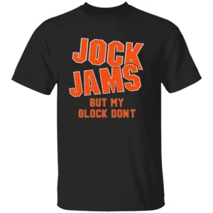 JOCK JAMS BUT MY GLOCK DON’T SHIRT Funny Bold Statement Tee 90s Throwback Meets Street Attitude B