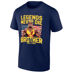 LEGENDS NEVER DIE BROTHER T SHIRT Hulkamania 1953–2025 – Hulk Hogan Tribute Tee N