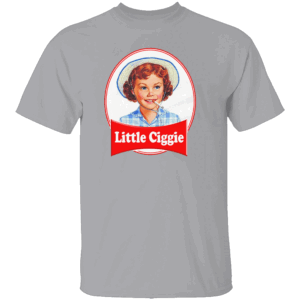 LITTLE CIGGIE SHIRT Funny Smoking Debbie Parody Tee G