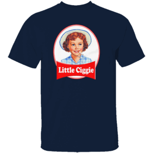 LITTLE CIGGIE SHIRT Funny Smoking Debbie Parody Tee N