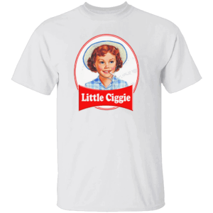 LITTLE CIGGIE SHIRT Funny Smoking Debbie Parody Tee W