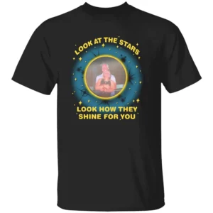 LOOK AT THE STARS SHIRT Look How They Shine For You Coldplay Inspired Viral Moment Tee