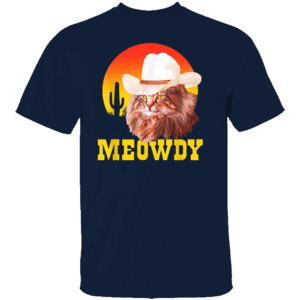 MEOWDY SHIRT Funny Country Cat Tee Cowboy Hat Kitty Vintage Western Style N