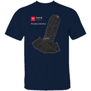 PROUDLY UNSERIOUS SHIRT Funny Tesla Robotaxi Austin Map Tee Elon Musk Meme T Shirt N