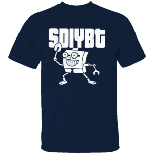 SDIYBT SHIRT SDIYBT Robot – Start Digging in Yo Butt Robot Funny Shirt N