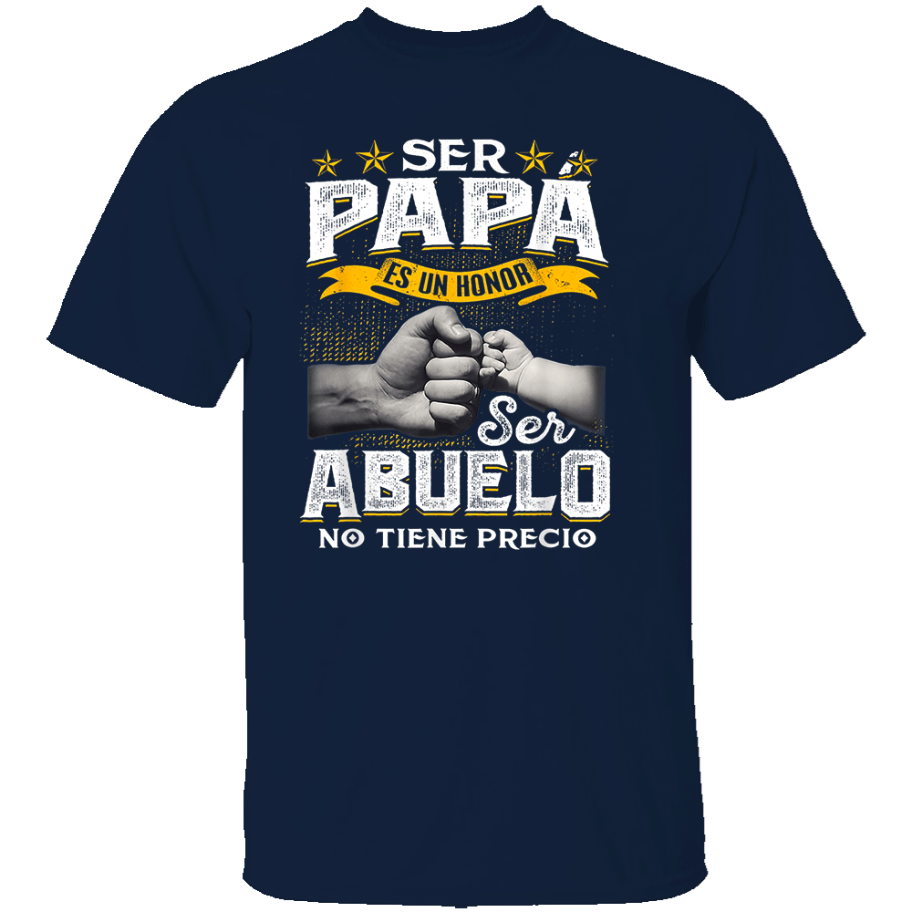 SER PAPÁ ES UN HONOR, SER ABUELO NO TIENE PRECIO SHIRT Spanish Grandpa Father Tee - Heartfelt Gift for Abuelo & Papá N SER PAPÁ ES UN HONOR, SER ABUELO NO TIENE PRECIO SHIRT Spanish Grandpa Father Tee Heartfelt Gift for Abuelo & Papá N