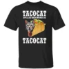 TACOCAT SPELLED BACKWARDS IS TACOCAT SHIRT Funny Cat Gift T Shirt B