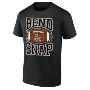 Bend & Snap Shirt Funny Game Day Football Tee Touchdown Season Humor