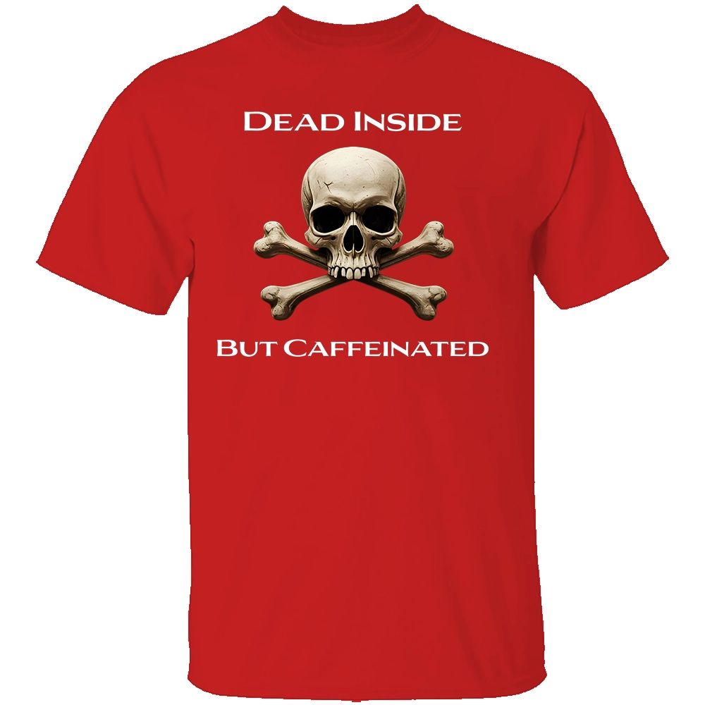 DEAD INSIDE BUT CAFFEINATED SHIRT Funny Coffee Lover Skull Tee – Dark Humor Graphic T-Shirt R DEAD INSIDE BUT CAFFEINATED SHIRT Funny Coffee Lover Skull Tee – Dark Humor Graphic T Shirt R
