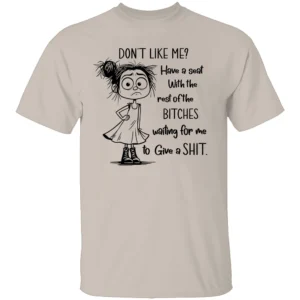 DON’T YOU LIKE ME SHIRT Funny Sarcastic Quote Tee – Sassy Attitude Graphic Shirt S