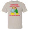 EVER SINCE I WAS A LITTLE GIRL I’VE LOVED INFORMATION SHIRT Funny Vintage Comic Tee – Retro Meme Graphic S