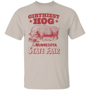 GIRTHIEST HOG AT THE MINNESOTA STATE FAIR SHIRT Funny State Fair Pig Tee S