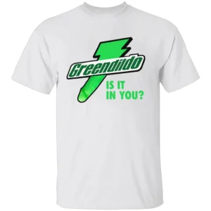 GREENDILDO SHIRT – Is It In You Funny Bold Energy Parody Tee W