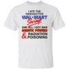 I ATE THE RADIOACTIVE SHRIMP SHIRT Funny Aquatic Powers & Radiation Poisoning Meme Tee W